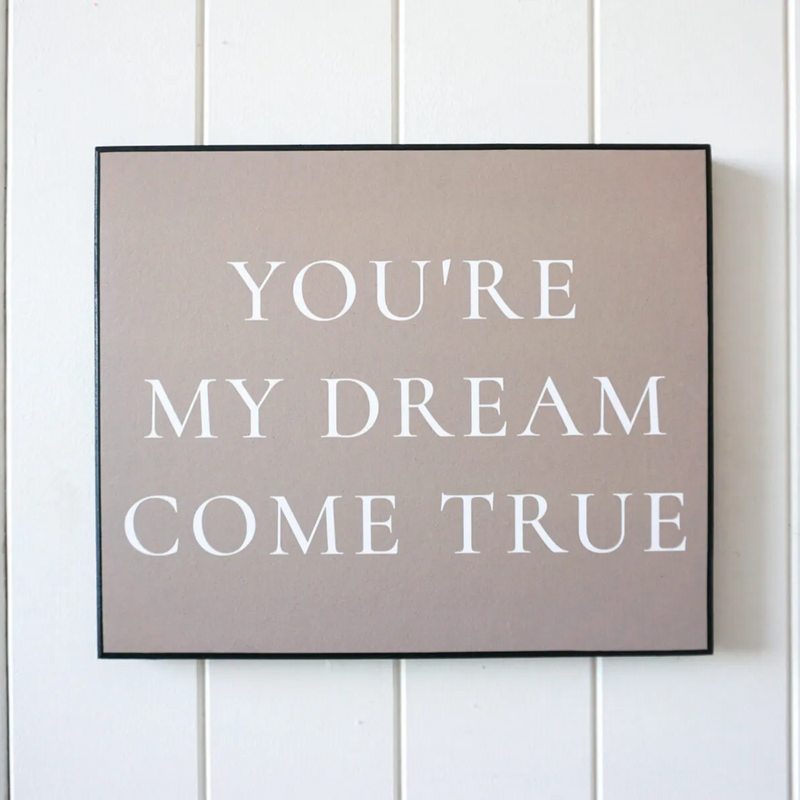 The Wall Quote - Dream Come True - 30x25x1.8 - PLQ748  - Available Instore Only available to purchase from Warehouse Furniture Clearance at our next sale event.